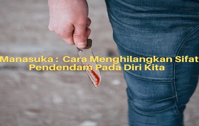 cara menghilangkan sifat pendendam